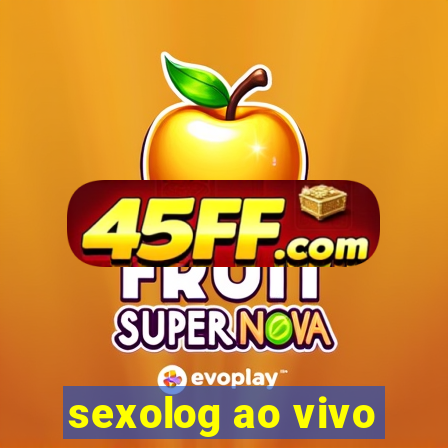 sexolog ao vivo